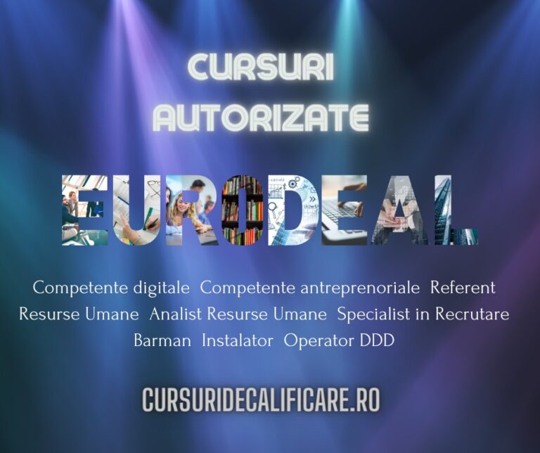 Centrul de Formare Profesionala Eurodeal – Cursuri autorizate de competente antreprenoriale: Calea către Succesul în Afaceri